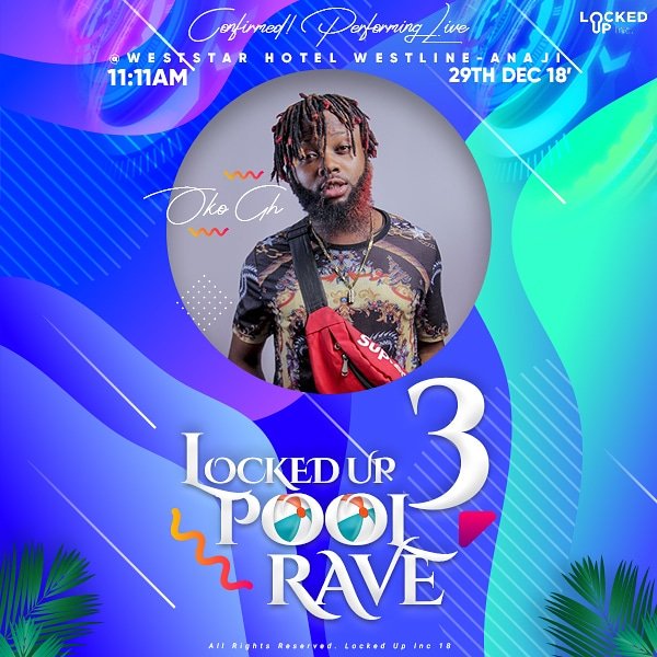 lockedup_inc's tweet photo. Taadi Is The Capital Of Ghana In December.🔥👑. OKO GH Performing Live. Locked Up 3 Pool Rave. You Can't Miss Out. #Lockedup3 
@lockedup_inc @Twitches_GH @_Paragon999FM @Empire1027FM @_ChancesEclipse @norulesGH @Mharmhe_Ecua @boy_ojay @derekatosey @SamTuga221. https://t.co/Klpn90sKjf