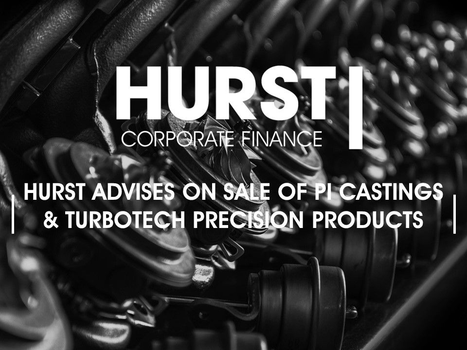 @HURST_CF Advises on Sale of @PICastings & Turbotech Precision Products - well done team! buff.ly/2rHvmQ6