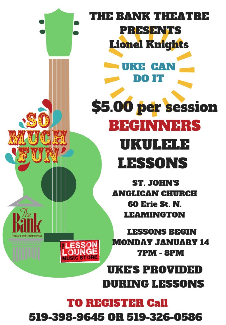 TheBankTheatre's tweet image. Uke Can Do It!! Beginners Ukulele lessons with Lionel Knights beginning Monday, January 14th from 7-8pm at  St. John's Anglican Church, 60 Erie St. N., Leamington!
Call 
519-398-9645 OR 519-326-0586 
banktheatre.com
#ukecandoit #ukelessons