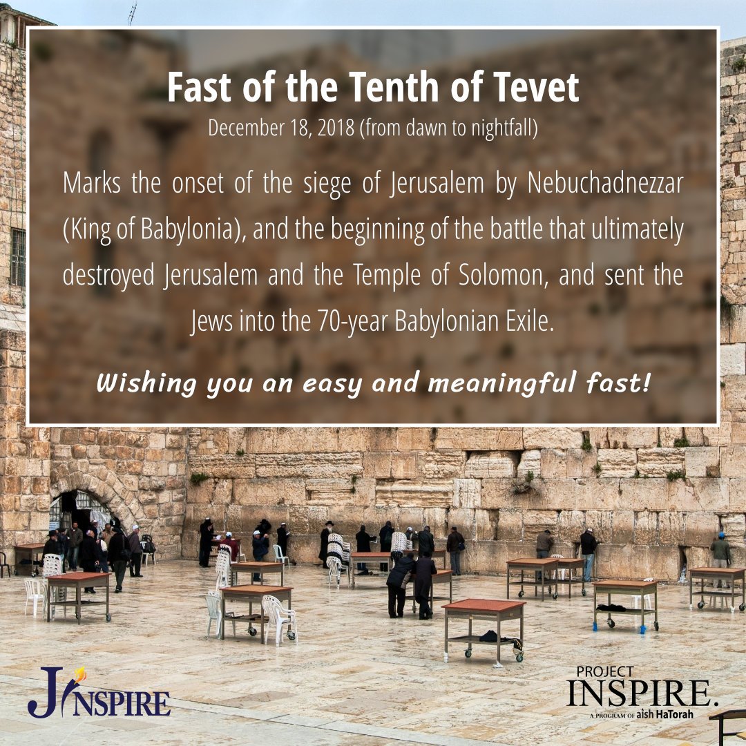 Project Inspire on Twitter "Fast of the Tenth of Tevet December 18, 2018 (from dawn to