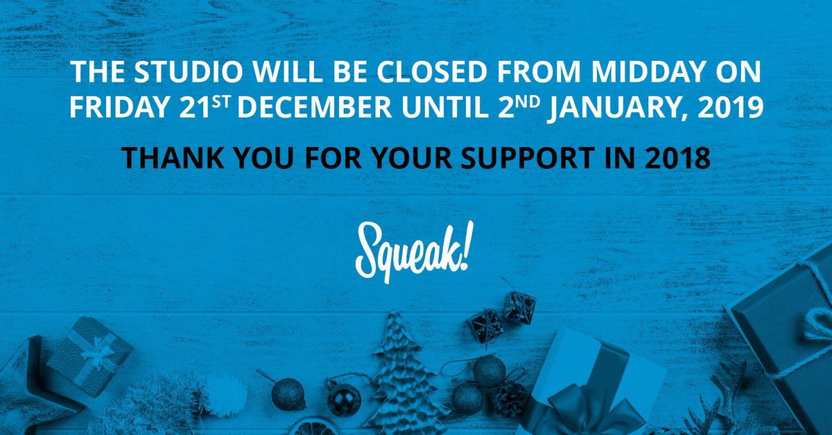 The studio will be closed from midday on Friday 21st December, reopening on Wednesday 2nd January. 

If you need to get in touch, please email hello@squeak.design

Thanks for your support in 2018! 

❄️🎄