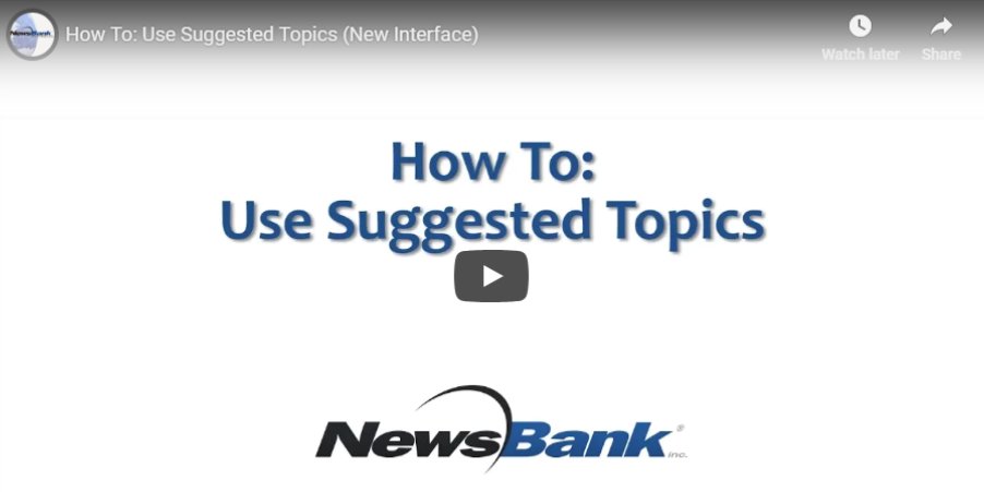 NewsBank's tweet photo. #TechTipsTuesdays Learn how Suggested Topics in your library's NewsBank resource can help you access relevant information in just two clicks: https://t.co/J6u53qN88i https://t.co/1yvBtOpLQK