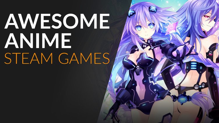 Steam removing anime games