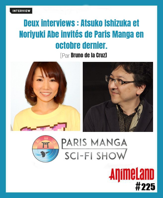 Animeland_mag's tweet photo. Deux interviews passionnantes de réalisateurs dans #AL225 Atsuko Ishizuka et Noriyuki Abe étaient les invités de Paris Manga &amp; Sci-Fi Show en octobre dernier. Ils ont répondu à nos questions. @Kessentchu 

Retrouvez notre dernier numéro : https://t.co/2PhEKU0fm2 https://t.co/XRgKUTXdRp