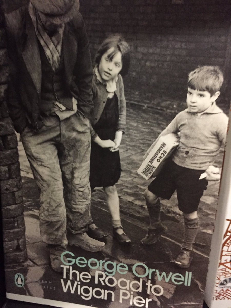 My book of the 20th century- Orwell, like Churchill, was a prophet. Britain at height of wealth and power had hidden away its dark secret: the abject squalor of its industrial gold-rush #wiganpier #brexit
