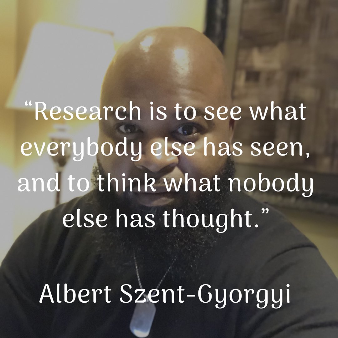 “Research is to see what everybody else has seen, and to think what nobody else has thought.”
~ Albert Szent-Gyorgyi                             

#blackresearchers 
#blackacademic 
#scholar
#biblicalscholar
#liberation
#postcolonial
#actionresearch