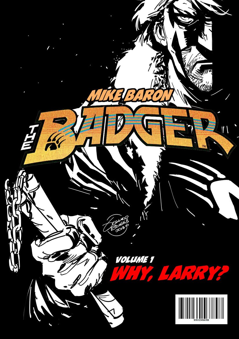 Warmin´ up: #mikebaron Badger YEAR ONE! Just let it be clear, this is a fake cover, a fanart of my favorite comicbook character :) #comics #firstcomics #capitol #cedibra