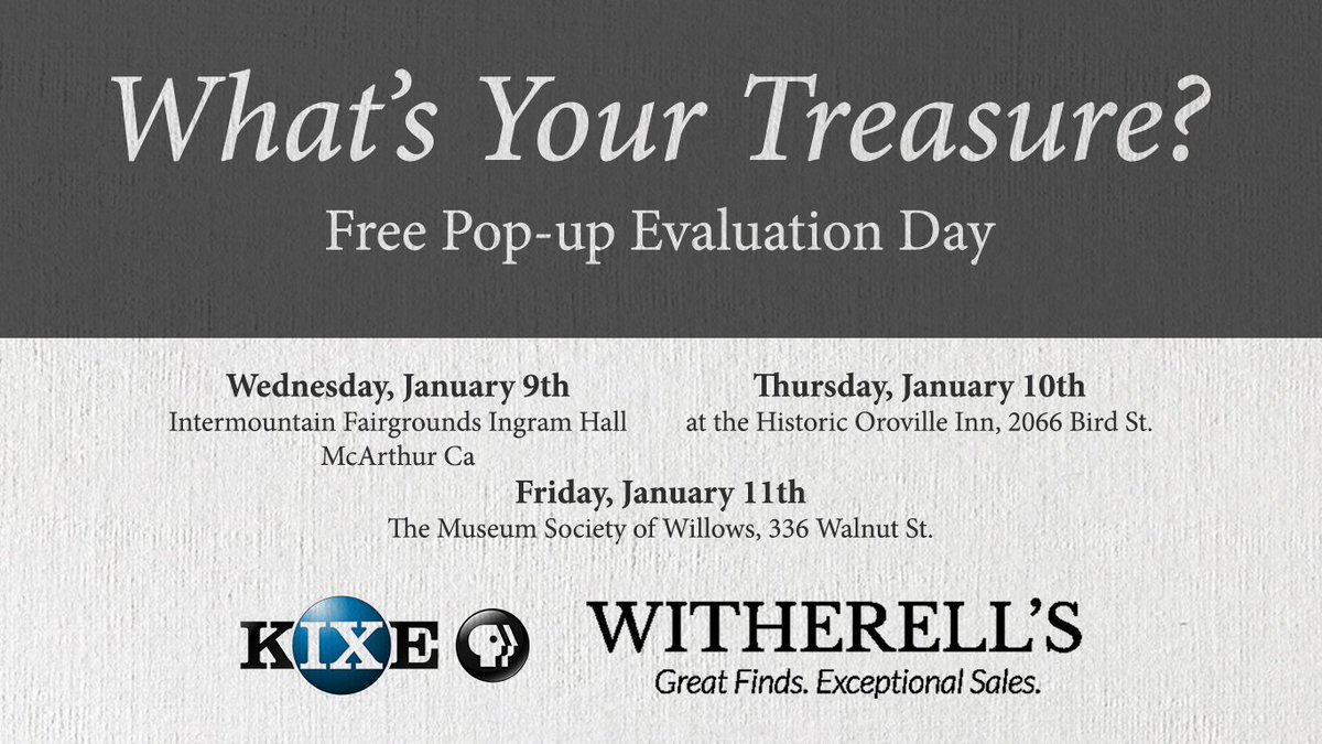 KIXE-TV has teamed up with Witherell's to bring Northern California a "Roadshow" experience. 
Discover the truth behind your treasure!
3 locations: McArthur, Oroville, and Willows 
Do not miss your chance for Free Appraisal Days!!!