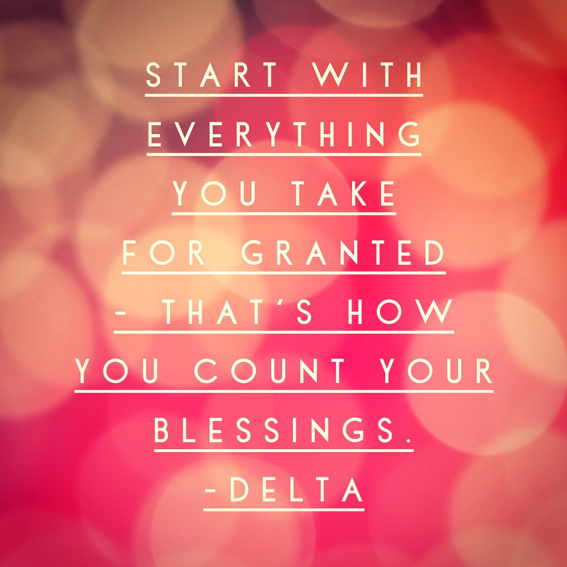 Life’s about change—remain grateful.