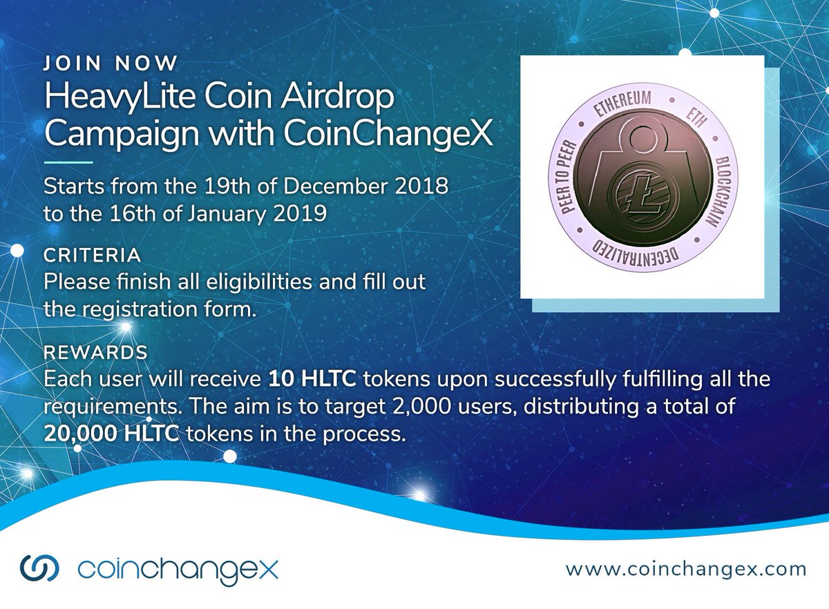 coinchangex's tweet photo. @HeavyLitecoin #Airdrop Announcement
Duration: the 19th of December 2018 to the 16th of January 2019
#Each user will receive 10 HLTC tokens upon successfully fulfilling all the requirements.#Retweet

Registration Form https://t.co/YJ14zWQTXm
Trade on https://t.co/oaarjgherk https://t.co/hMFInRpN3M