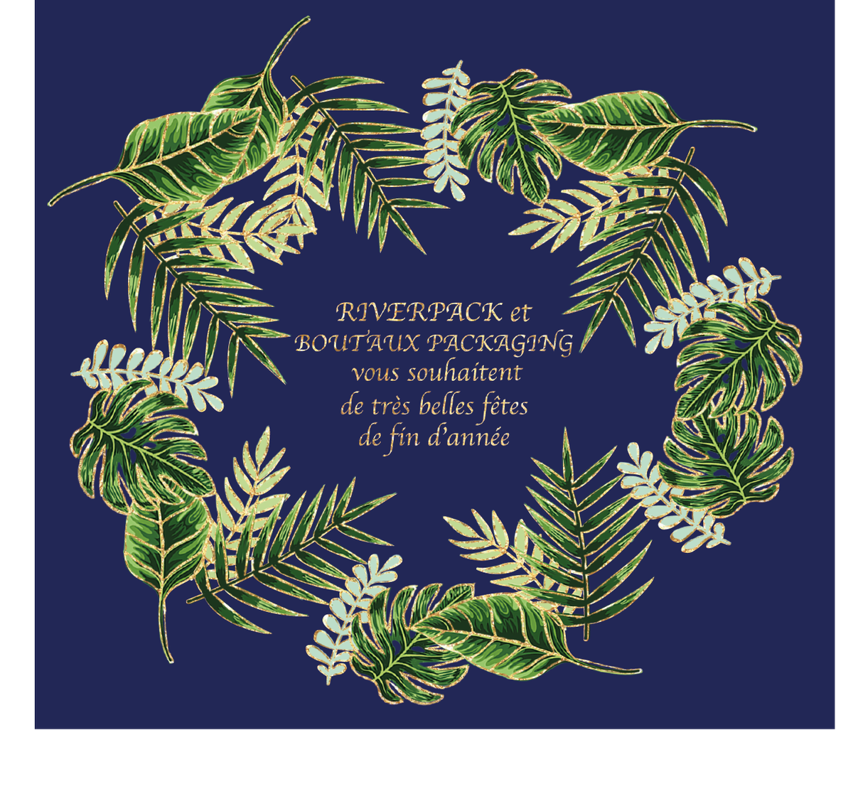 RIVERPACK et BOUTAUX PACKAGING vous souhaitent de Joyeuses Fêtes. N'oubliez pas de réemployer vos coffrets et vos étuis et de détourner leur usage !