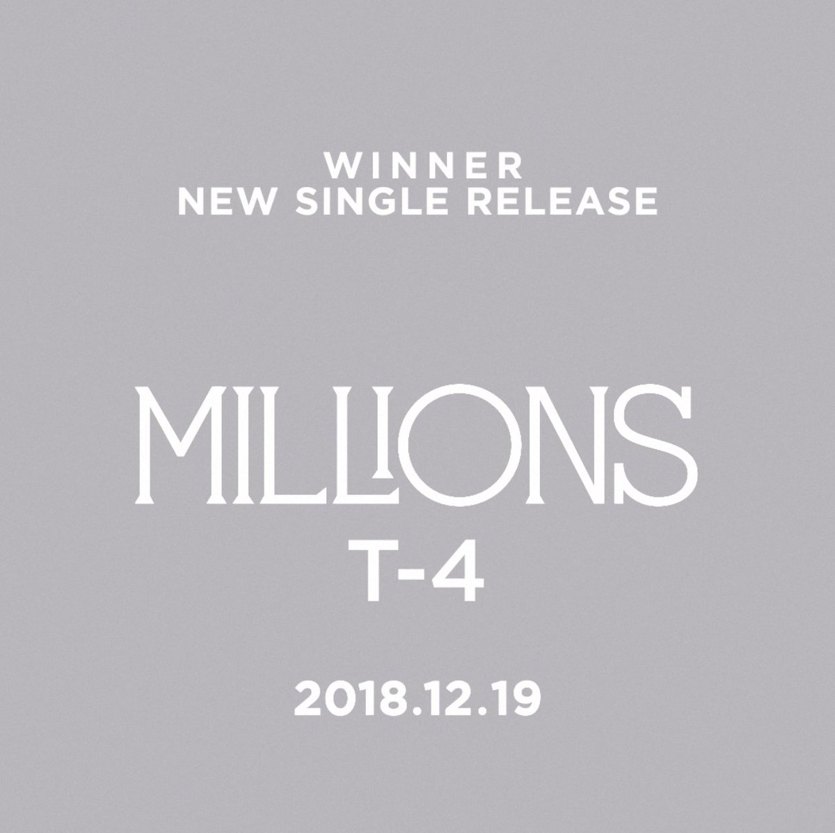 #WINNER 'MILLIONS' T-4 : MINO
New Single & M/V Release
🔜 Today 6PM(KST)
#WINNER #위너 #NEW_SINGLE #MILLIONS #T-4 #MINO #RELEASE #20181219_6PM #YG