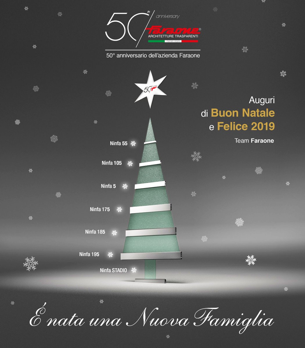 Faraonesrl's tweet image. È NATA UNA NUOVA FAMIGLIA. BUON 2019 | 50° ANNIVERSARIO FARAONE.
Quest'anno è nata una nuova Famiglia NINFA che mettiamo sotto l'albero e che sarà pronta da Gennaio 2019.
Ti doniamo nuovi sistemi per le Architetture Trasparenti [...] bit.ly/2GtIina
Il team Faraone.
#xmas