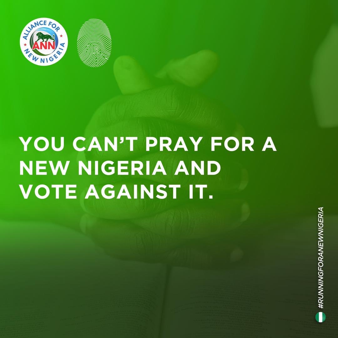 You can’t pray for a New Nigeria and vote against it. 
A New Nigeria is coming. 
#VoteTheLion 
Vote ANN
Vote Alliance for New Nigeria @ANNigOfficial