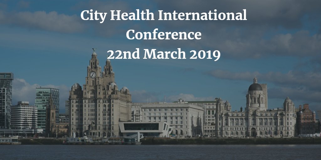 We’re excited to announce the 8th City Health International Conference in Liverpool.  22nd March 2019.  For more, check out bit.ly/2UVQ9gj  #CHI #citiesandhealth