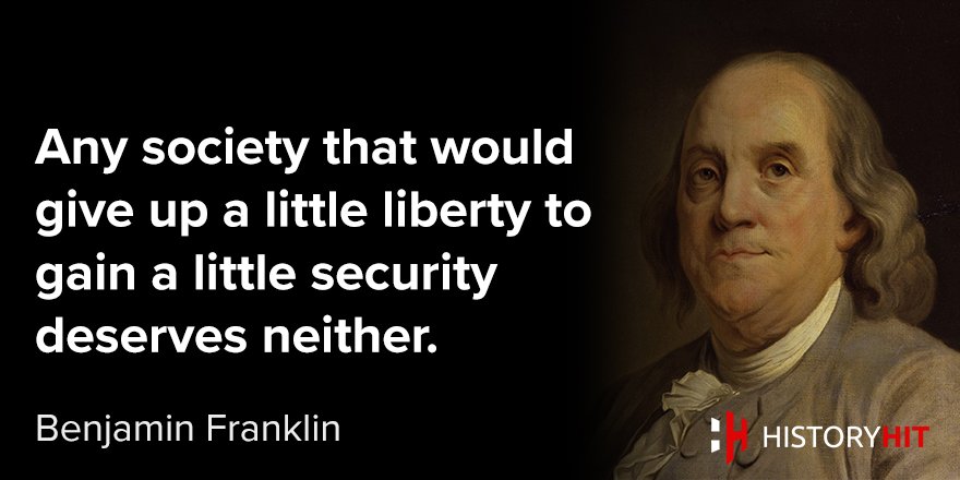 Give Up Liberty For Security History Hit💥 Op Twitter: ""Any Society That Would Give Up A Little Liberty  To Gain A Little Security Deserves Neither." Benjamin Franklin  #Wednesdaywisdom Https://T.co/716H7Biiyx" / Twitter