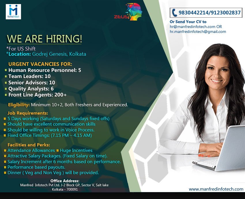 Manfred Infotech (@manfredinfotech) on Twitter photo We are #Hiring! #BPOJob Openings. Various positions for our #USShift. Location Godrej Genesis, #SectorV, #Kolkata. Call: 9830442214/9123002837. Email: hr@manfredinfotech.com OR
hr.manfredinfotech@gmail.com OR chaurasia.bhupendra@gmail.com. Visit manfredinfotech.com We are #Hiring! #BPOJob Openings. Various positions for our #USShift. Location Godrej Genesis, #SectorV, #Kolkata. Call: 9830442214/9123002837. Email: hr@manfredinfotech.com OR
hr.manfredinfotech@gmail.com OR chaurasia.bhupendra@gmail.com. Visit manfredinfotech.com