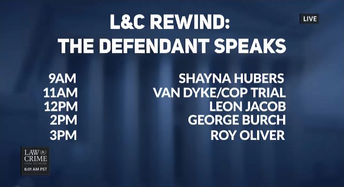LawCrimeNetwork's tweet photo. Today on L&C REWIND: THE DEFENDANT SPEAKS
#ShaynaHubers
#JasonVanDyke
#LeonJacob
#GeorgeBurch
#RoyOliver https://t.co/M0OvYTyL9e
