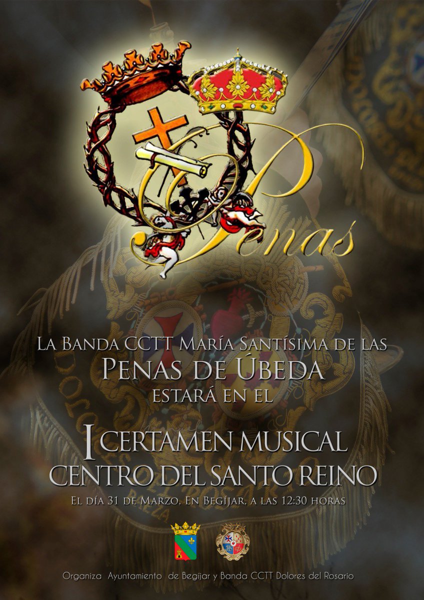 La Banda CCTT María Santísima de las Penas de Úbeda participará en el I CERTAMEN MUSICAL "CENTRO DEL SANTO REINO"@penasubeda
