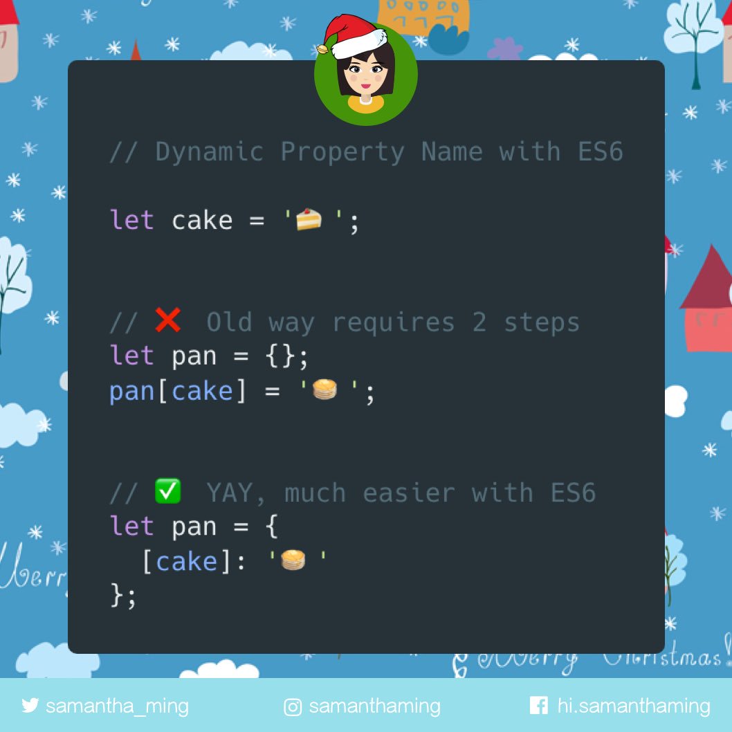 samantha_ming's tweet image. Day 19 🎄

With ES6, you can now directly use a variable as your property key in your object literal. YAY👏

🎁 30 days of code tidbits, EVERYDAY in Dec! #CodeTidbits30 

#Codenewbie #100DaysOfCode #301DaysOfCode