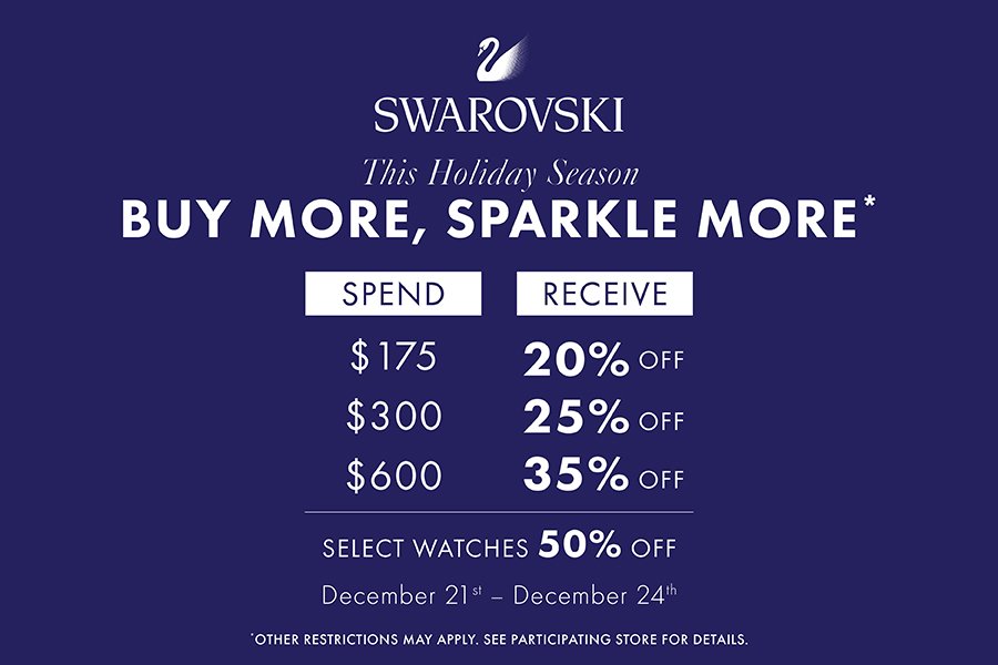 Visit <a href="/swarovski/">swarovski</a> for the Buy More, Sparkle More promotion!
Dec 21st to Dec 24th