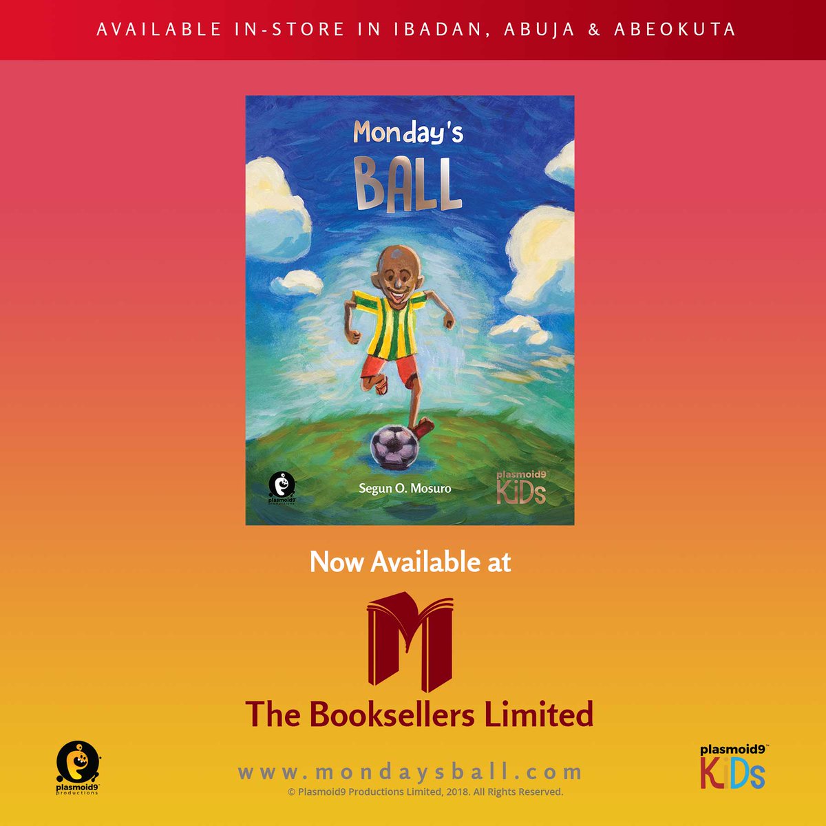 plasmoid9Kids's tweet photo. #MondaysBall is now available instore in #Ibadan #Abeokuta and #Abuja at @BooksellersNG The Booksellers Limited.

Also available online ONLY in #Abuja and #Ibadan
https://t.co/Ugf7FBCYr8 

#KidLit #AfricanLit #NigerianStories #BuyNaija #PictureBook #ChristmasGiftsForKids https://t.co/AVHXz0xsv6