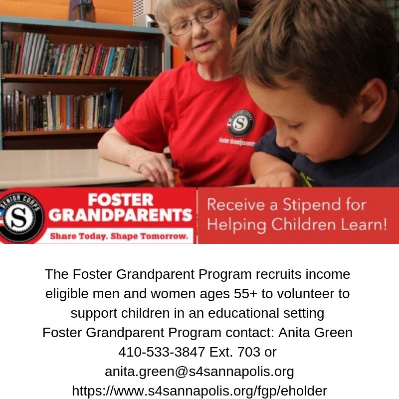 The Foster Grandparent Program recruits income eligible men and women 55+ to volunteer to support children in an education setting. Contact Anita Green at 410-533-3847x 703 or anita.green@s4sannapolis.org