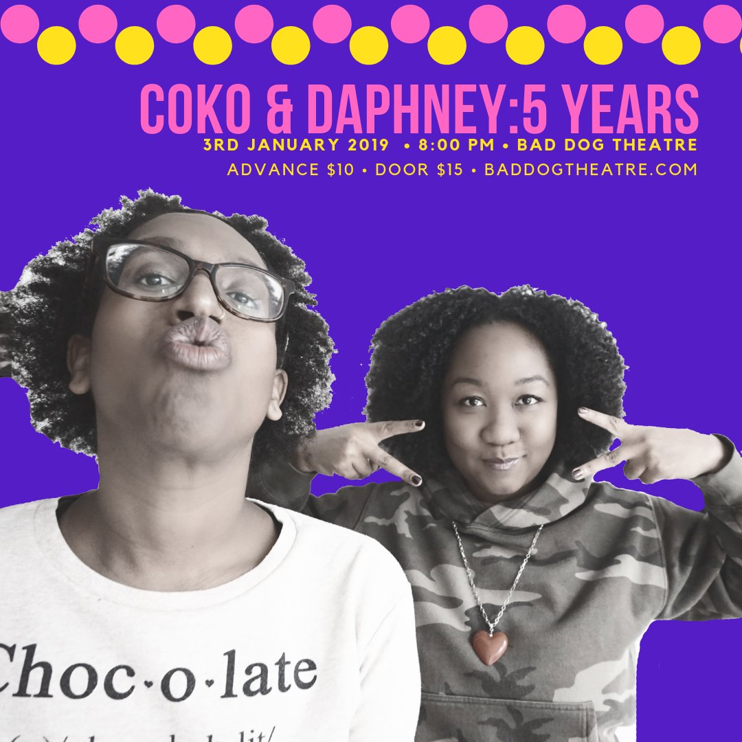 Don't forget to get your tickets for COKO & DAPHNEY: 5 YEARS!!! //
THURSDAY JAN 3, 8PM // @BadDogTheatre // baddogtheatre.com/coko-and-daphn… //  IT'S GONNA BE A BOMB-ASS TIME!// #DontMissThis. #Toronto #Celebration #Improv #BlackGirlMagic #BlackImprov #TorontoEvents