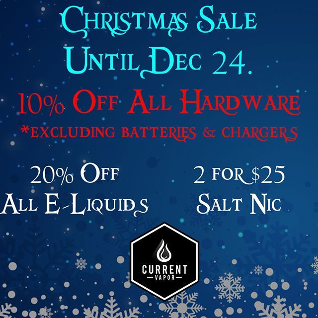 CurrentVapors's tweet photo. Get your last minute stocking stuffers at Current Vapor! From now until December 24th get 10% off all hardware, 20% off all e-liquids and all salt nic e-liquids are 2 for $25. 🎅🎁 https://t.co/EdC3ZgsApG