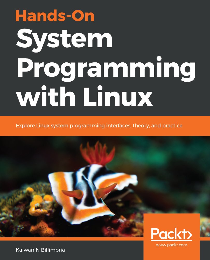 itbook_store's tweet photo. Hands-On System Programming with #Linux - Explore Linux system #programming interfaces, theory, and practice
https://t.co/x99wQNegeP

#centos #Debian #RedHat #SuSE #Ubuntu #bash https://t.co/plpkTAdSKF