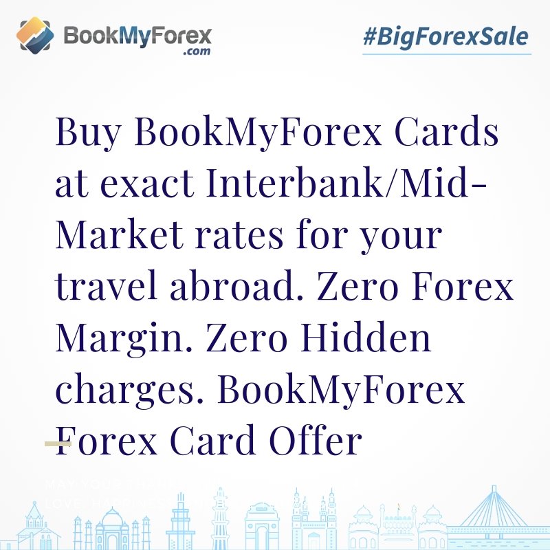 BookMyForex's tweet photo. Buy BookMyForex Cards at exact Interbank/Mid-Market rates for your travel abroad. Zero Forex Margin. Zero Hidden charges. BookMyForex Forex Card Offer https://t.co/KQjQdWM8oe