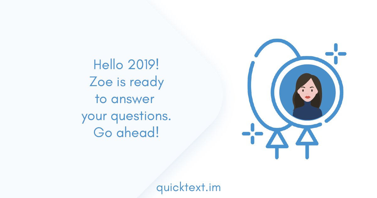 quinta_ai's tweet photo. Happy New Year, everyone! Zoe, our AI-powered chatbot for hotels, has heard and answered so many questions in the last year, and is ready for a lot more in the coming year! Can you guess the number 1 question travellers asked Zoe in 2018? #hellozoe #askmenow #hotels #AI https://t.co/cZe6oKO7F2