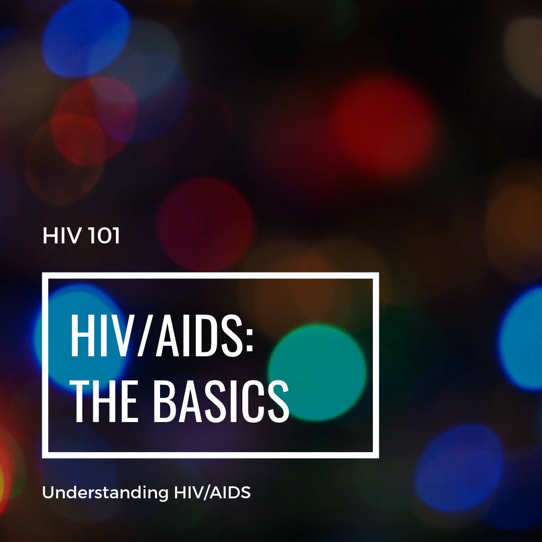 HIV 101, A Thread