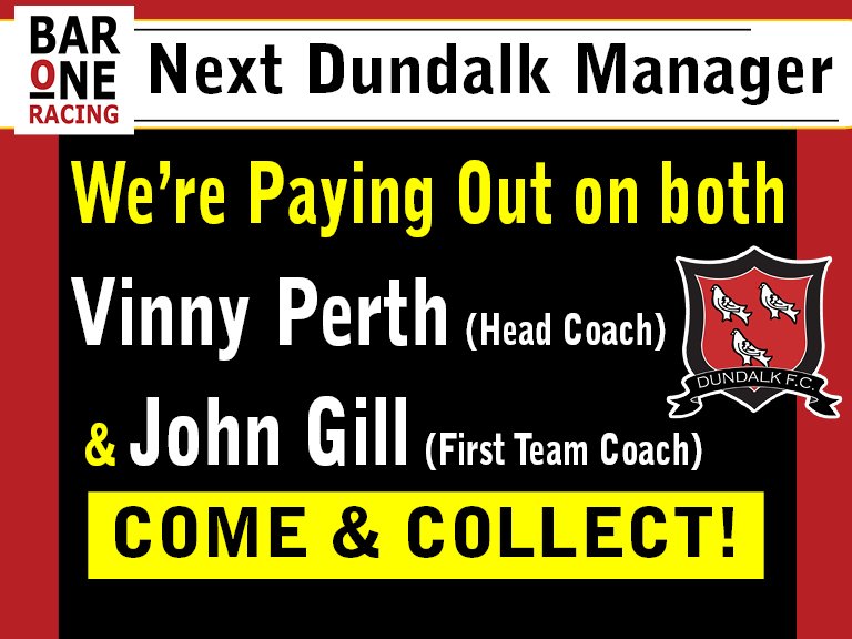 BAR1Betting's tweet photo. OK folks! We are paying out on both Vinny Perth and John Gill as winners on the Next Dundalk FC Manager market. #HappyNewYear #No1Bookmaker #ComeCollect https://t.co/qUQkA2wofI