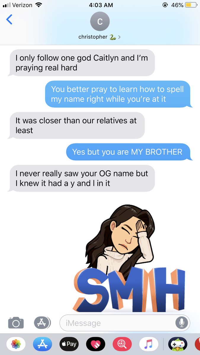 caitscool14's tweet image. When it’s 2019 and your own brother doesn’t know how to spell your name 🤦🏻‍♀️