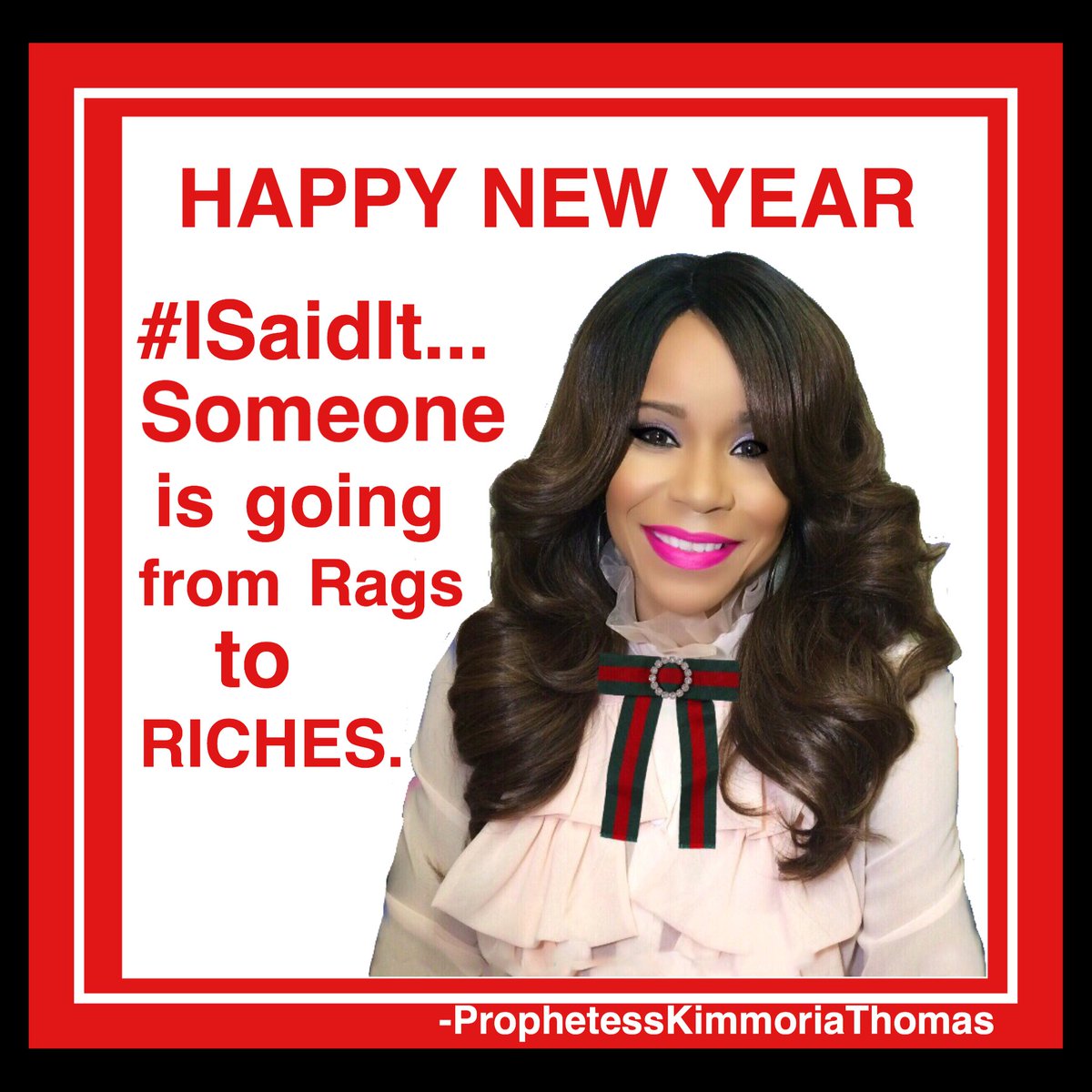 TodayonKimmoria's tweet image. #ISaidIt... Happy New Year, someone who has been going through hell. Is about to go from rags to Riches. #IHearYouGod #IReceiveit. 🚚
👉Prophetess Kimmoria N Thomas💥