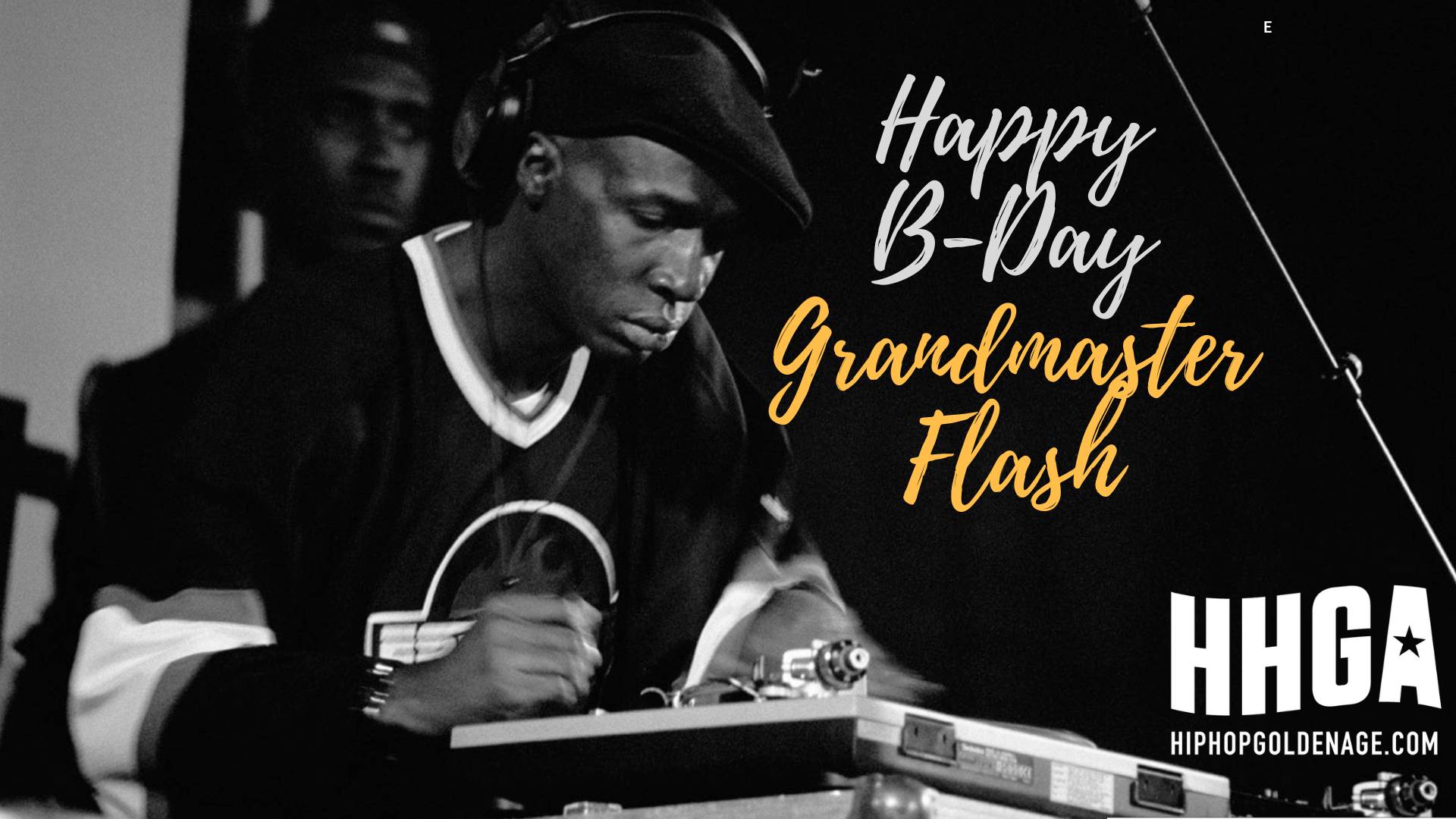 Happy Birthday Grandmaster Flash 