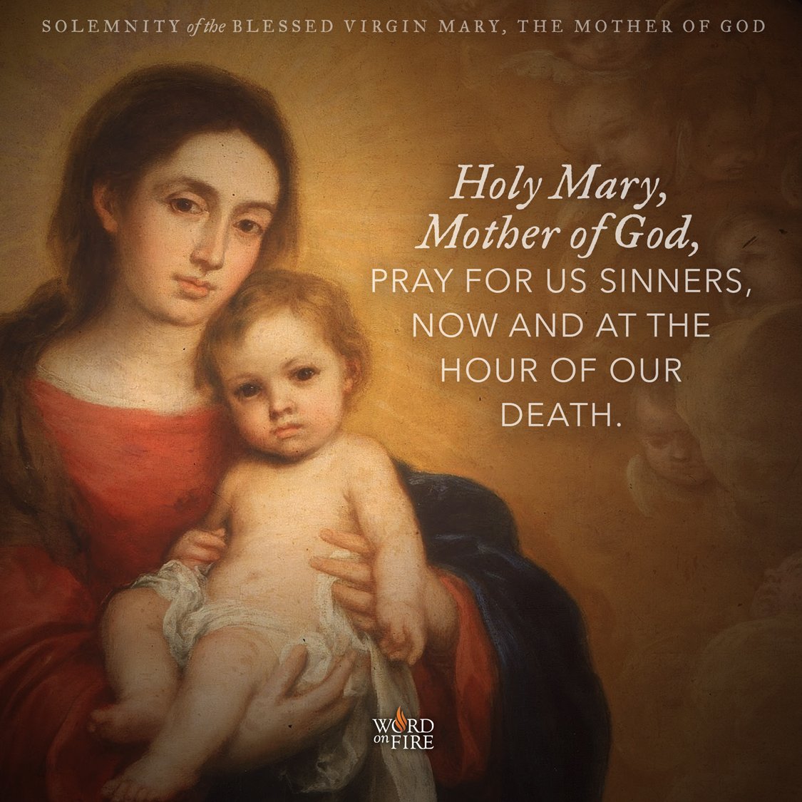 Mary, Mother of God, pray for us!