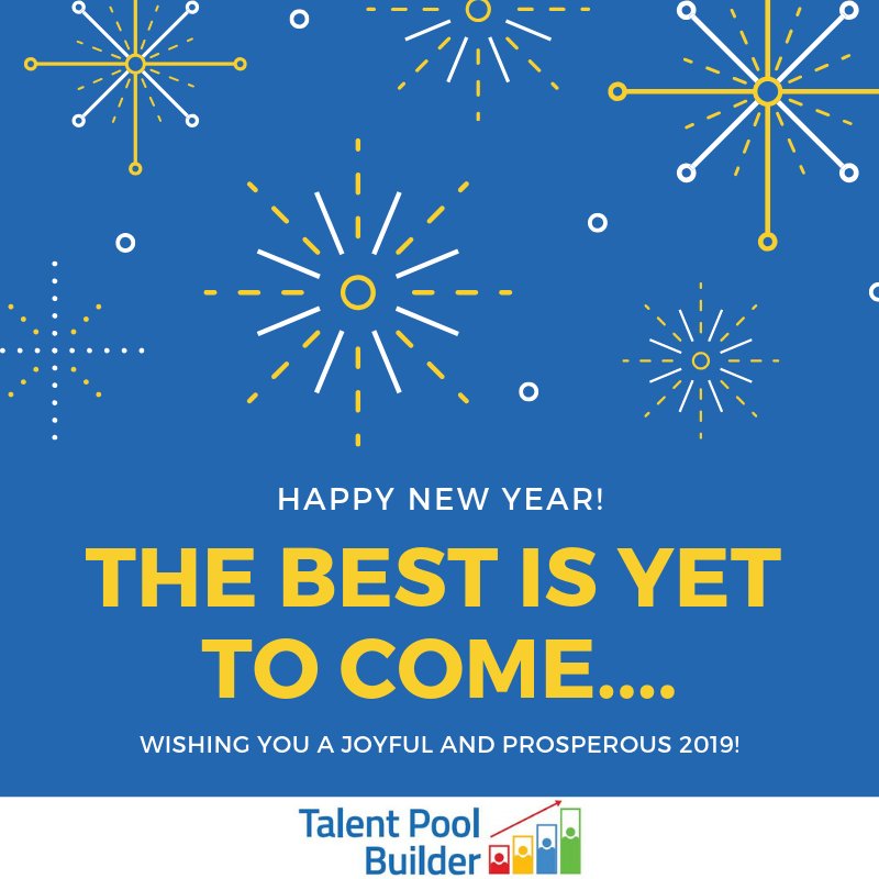 Happy New Year! Keep an eye on TPB for new things to come in 2019...
Visit us at TalentPoolBuilder.com
#TalentPoolBuilder #applicant_tracking_system #ats #candidate_management_system #candidate_screening #candidate_tracking #hiring_solutions #human_resources_management