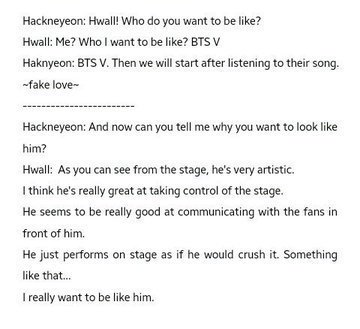 Hwall mentioned that he wants to be like TaehyungMembers: Why?Hwall:As u can see from the stage he is VERY ARTISTIC  #BTSV is rly good at communicating with the fans& he performs onstage as IF HE WOULD CRUSH ITHwall's admiration for Tae is so deep & real A true fanboy @BTS_twt