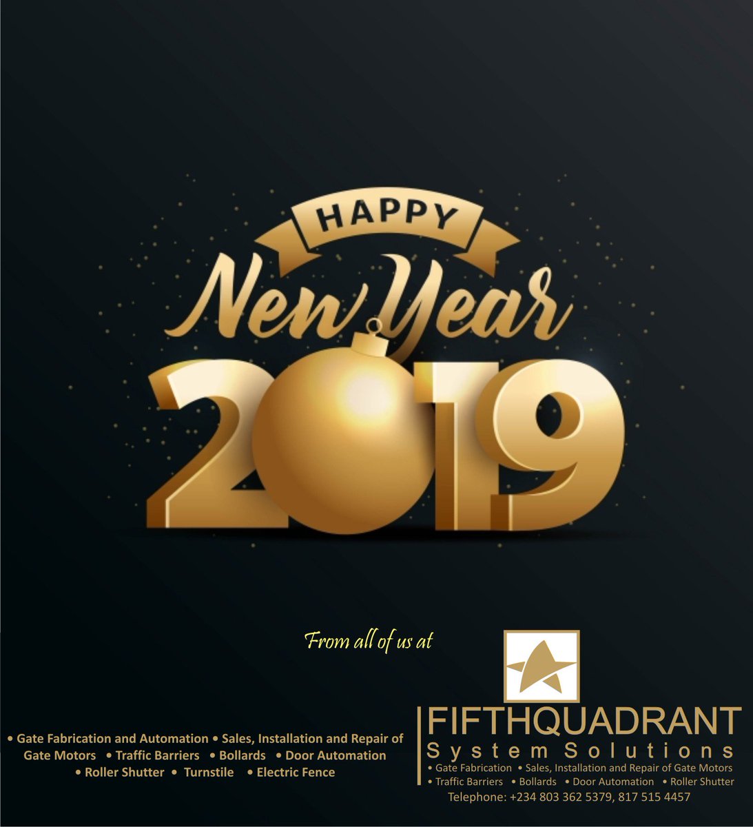 FifthquadrantS's tweet photo. We wish all our customers a prosperous New Year. May all your dreams come true in 2019. 🎉🎆🆕😃

 #Centsys #accesscontrol #gateautomation #happynewyear #fabrication #trafficbarrriers #Lagos #Nigeria https://t.co/kWPCeGUyYQ