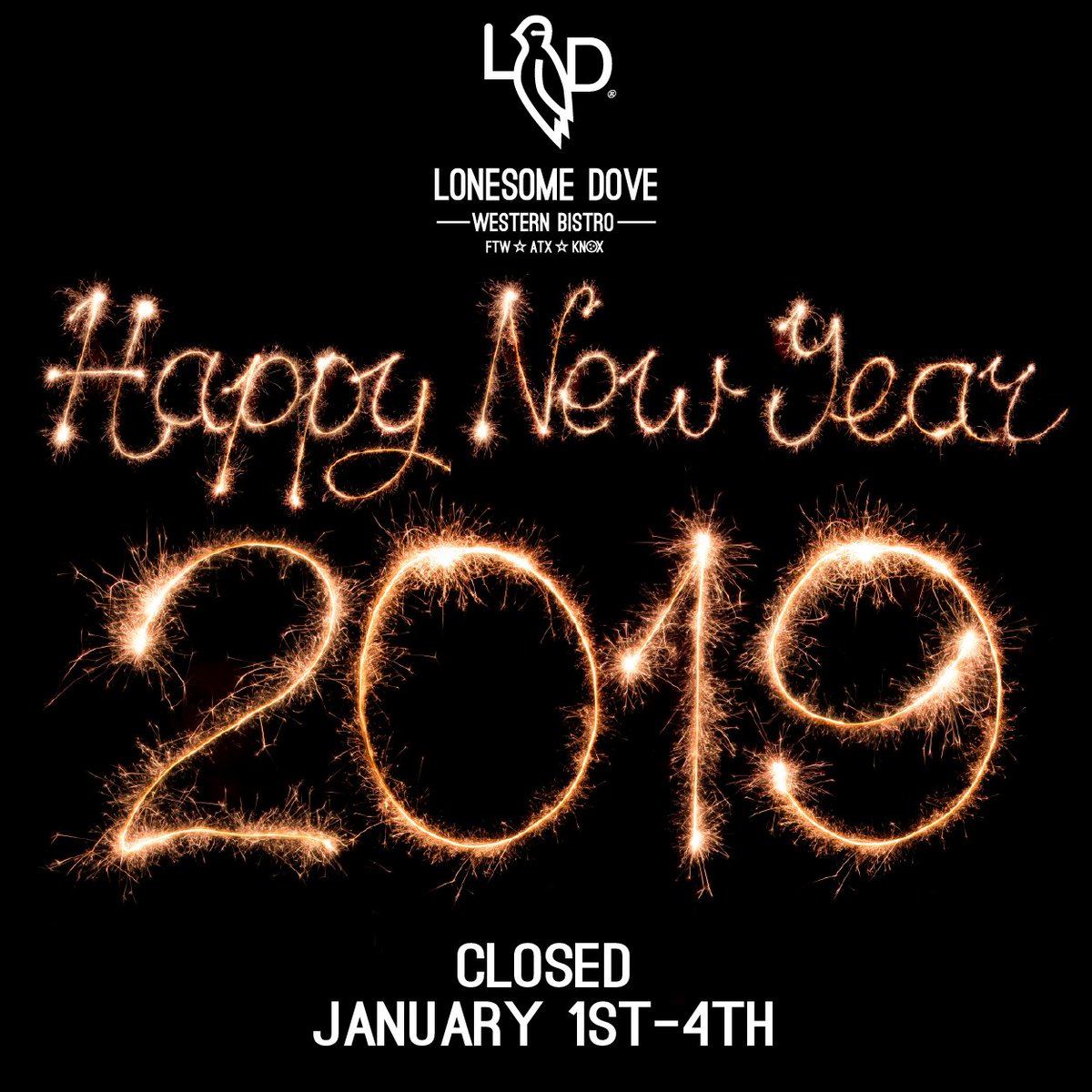 Happy New Year from all of us <a href="/LonesomeDoveATX/">Lonesome Dove Austin</a>! Thanks to everyone who helped us ring in 2019 &amp; to everyone who helped us make last year great--we're taking a short break from Jan 1-4, and we'll resume normal business hours this Sat. Jan 5! #austin #happynewyear #cheftimlove