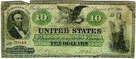 21) The new Federal Dollars were printed with green ink, and became known as “greenbacks" or "funny money."