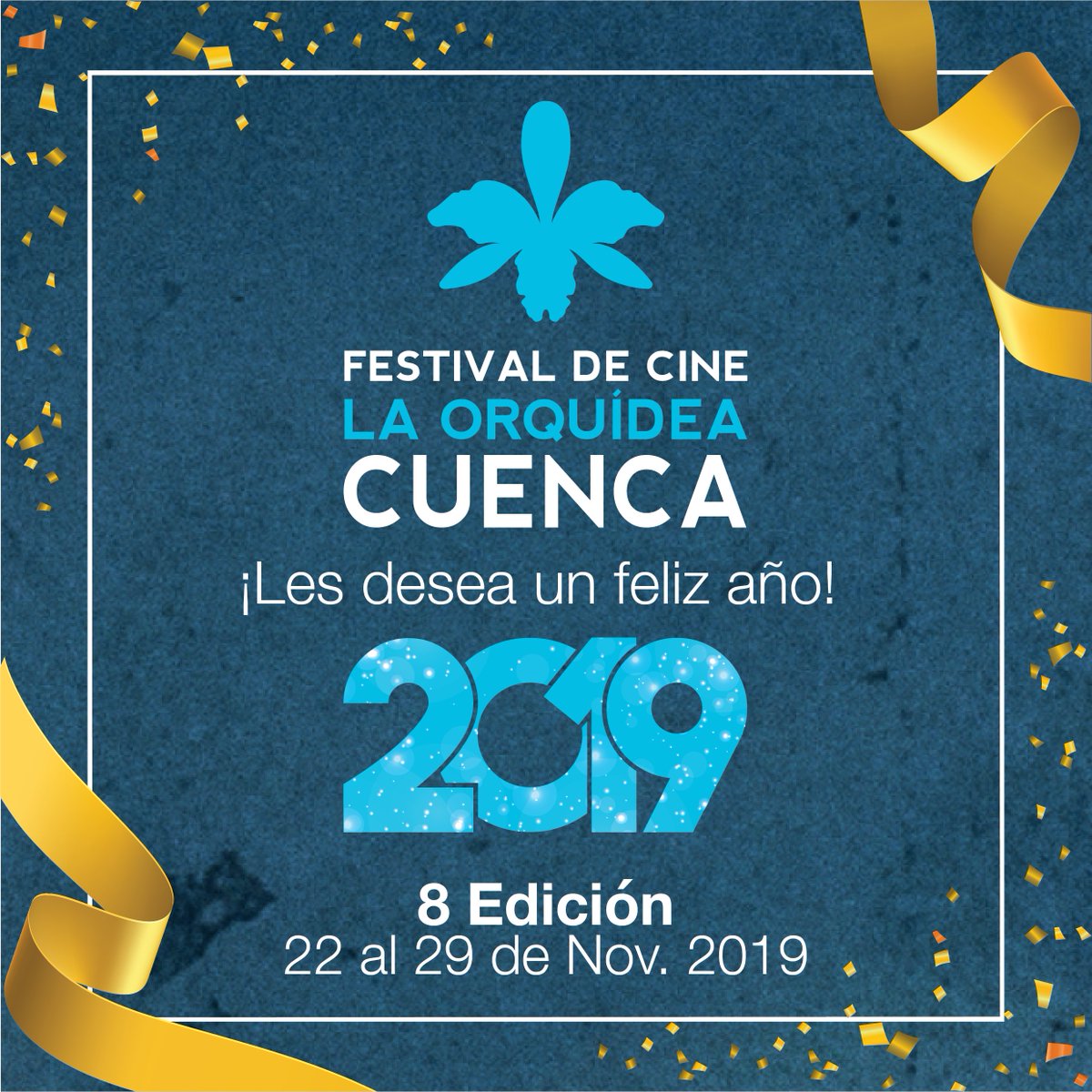 FICA_ec's tweet photo. ¡El #FestivalCineOrquídea les desea un Feliz 2019!
Los esperamos este año en nuestra 8 Edición. https://t.co/QhBDpxp4SZ