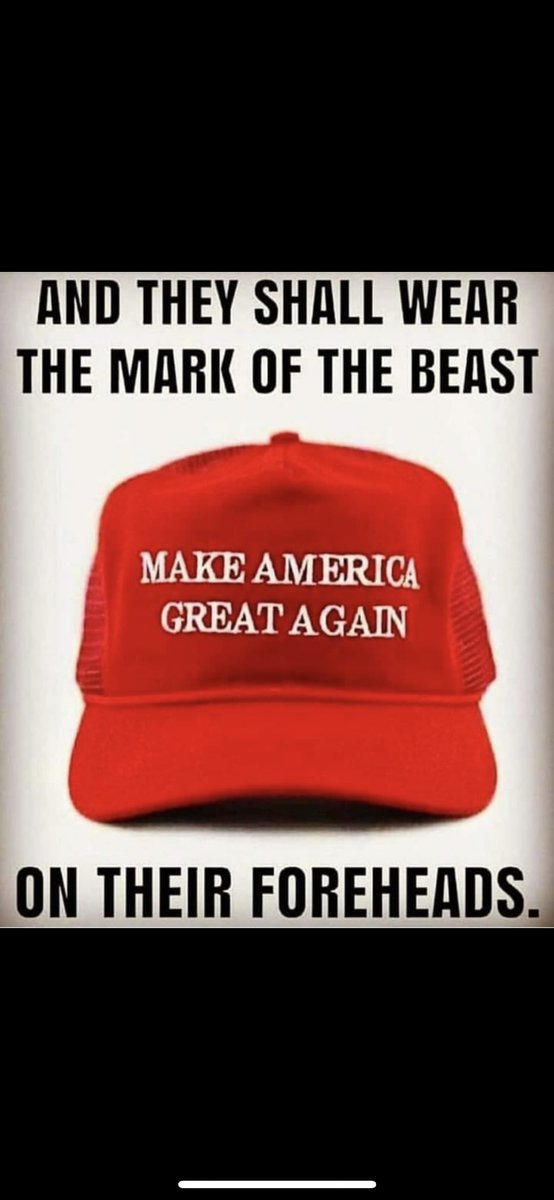 <a href="/realDonaldTrump/">Donald J. Trump</a> Has anyone else noticed how #MAGA is the new mark of the beast?  How they all wear the mark of the beast across their head?