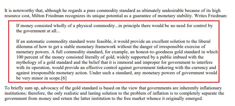 97) Milton Friedman pointed out that a true commodity based currency would have no need of government meddling or regulation.