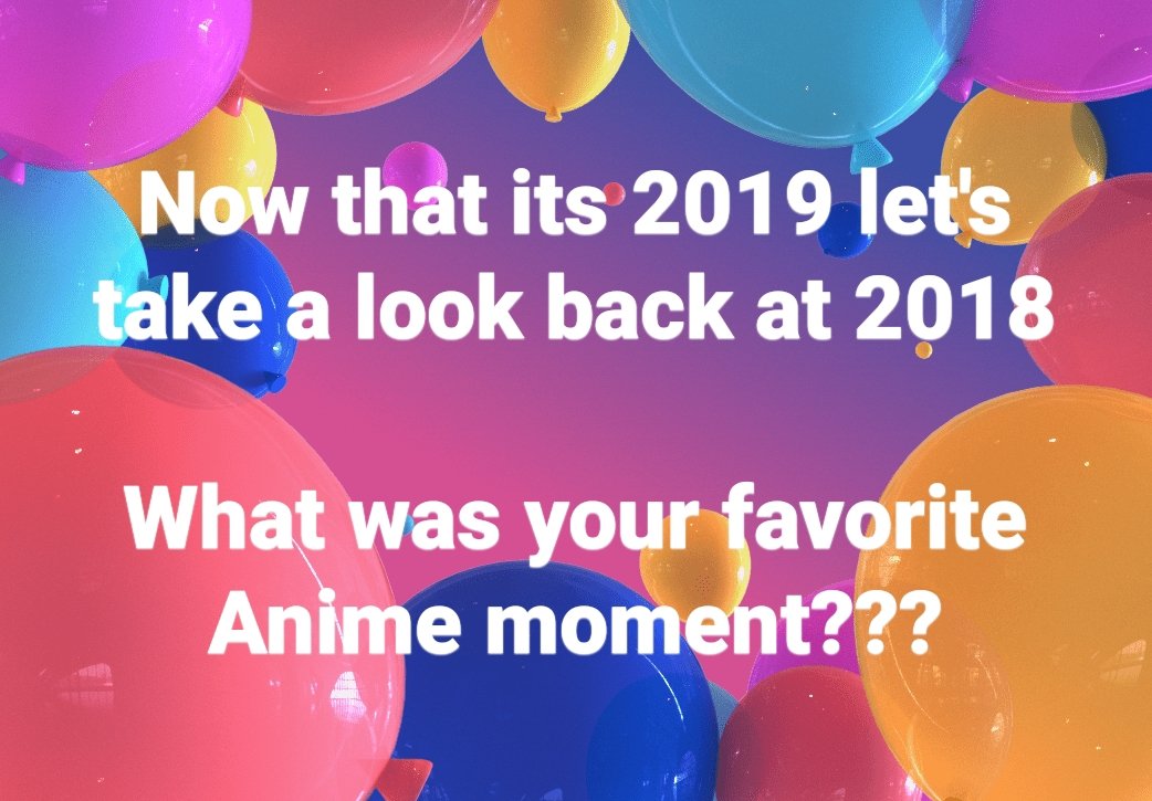1stopanimenet's tweet photo. #2018inReview #HappyNewYear2019 https://t.co/ETYlYONZQu
