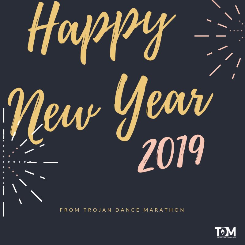 trojandm's tweet photo. Happy New Year! Here at TDM we are so excited for everything that 2019 will bring! Our dance marathon event is March 1st, 2019🎉 With only two months left, make sure to register to start fundraising! Wishing everyone a happy and healthy New Year🎊#ftk https://t.co/EdEzEwJx2c