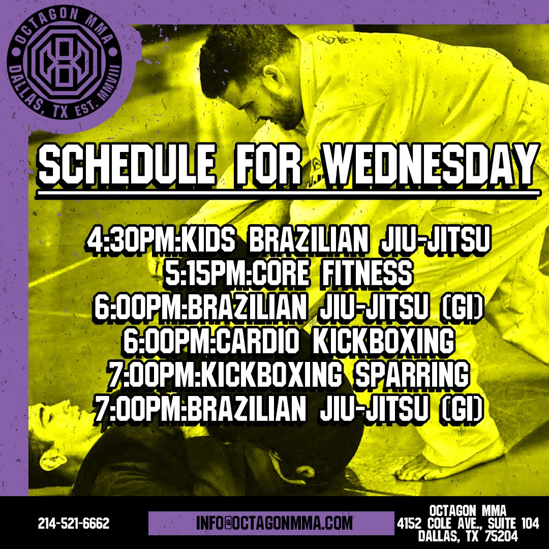 OctagonDallas's tweet photo. Schedule for Wednesday
4:30pm:Kids Brazilian Jiu-Jitsu
5:15pm:Core Fitness
6:00pm:Brazilian Jiu-Jitsu (Gi)
6:00pm:Cardio Kickboxing
7:00pm:Kickboxing Sparring
7:00pm:Brazilian Jiu-Jitsu (Gi) https://t.co/u45oLo9noM