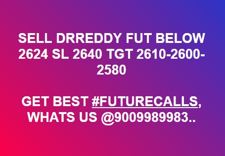 FutureInvestme4's tweet photo. SELL DRREDDY FUT BELOW 2624 SL 2640 TGT 2610-2600-2580 #LIVECALL #FREETIPS #INTRADAYTIPS
GET BEST #FUTURECALLS, WHATS US @9009989983.. OR SUBSCRIBE US https://t.co/Uktzs7kccz https://t.co/KyUUMiCgL0